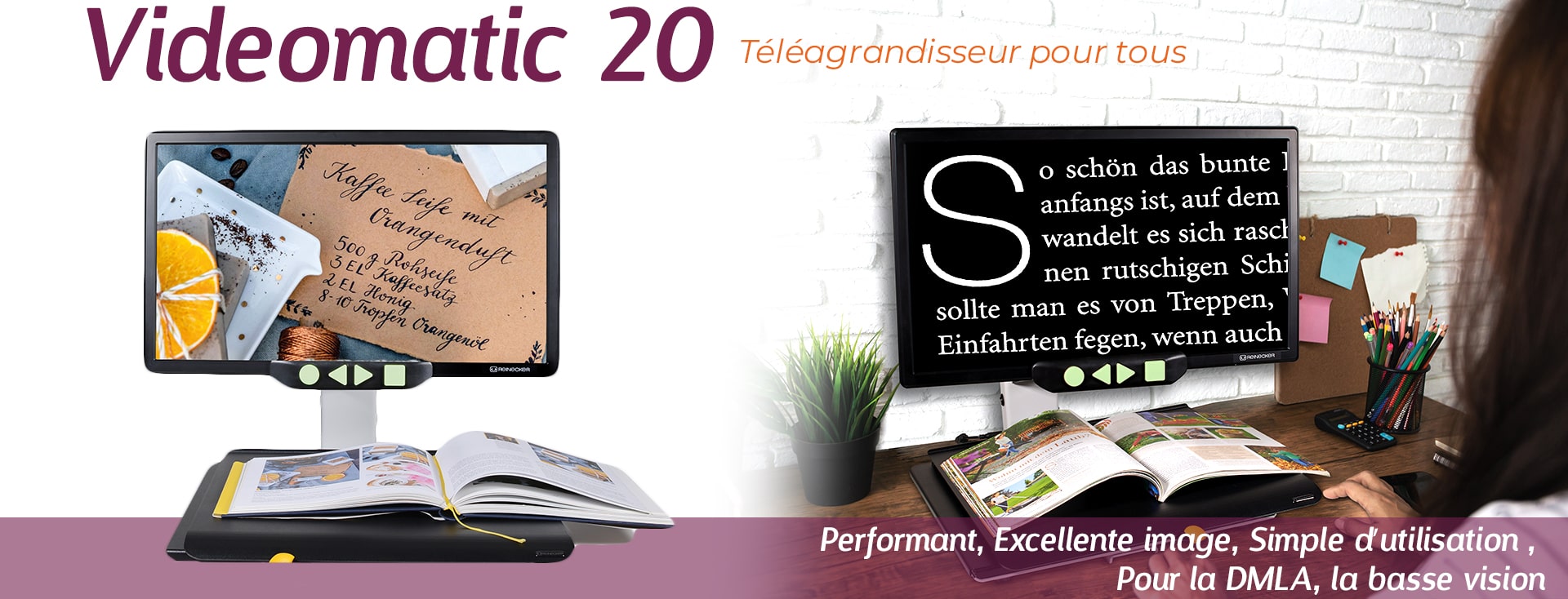 Téléagrandisseur VIDEOMATIC 20 pour DMLA Téléagrandisseur VIDEOMATIC 20 pour DMLA