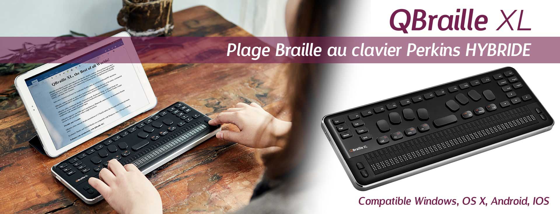 Qbraille XL, plage Braille au clavier hybride Qbraille XL, plage Braille au clavier hybride